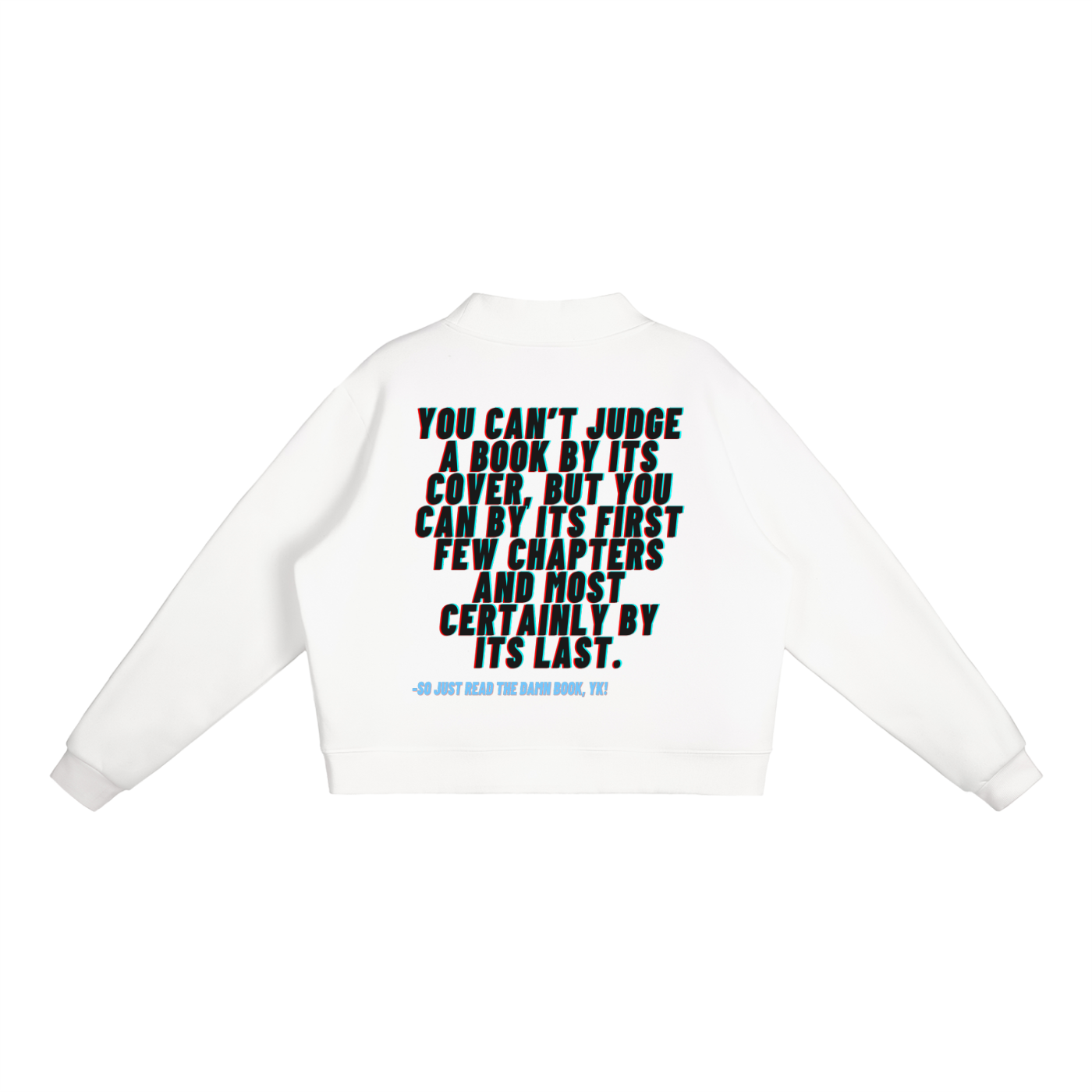 Not about a book sweatshirt