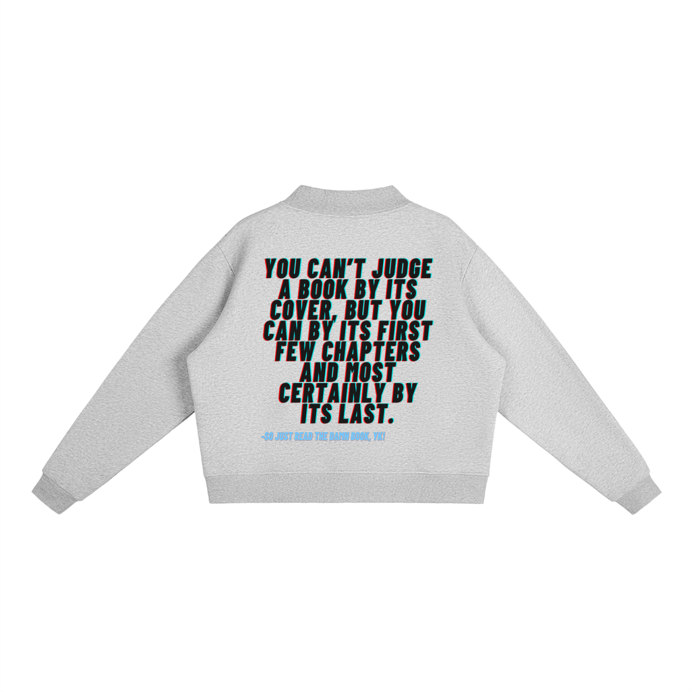Not about a book sweatshirt